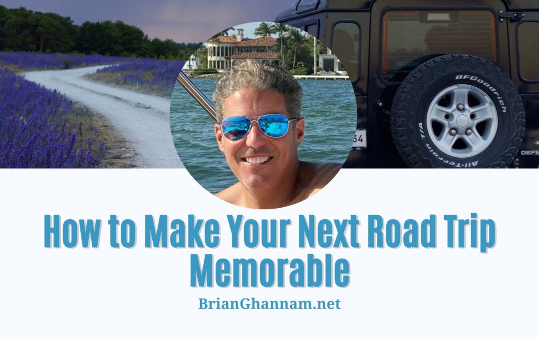 How to Make Your Next Road Trip Memorable